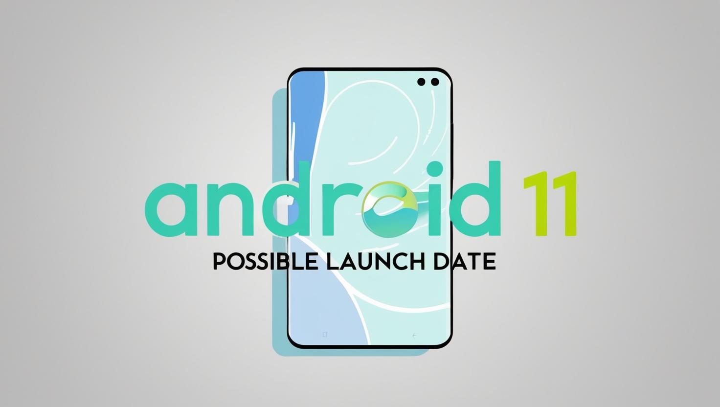 Android 11, Possibile Data di Lancio