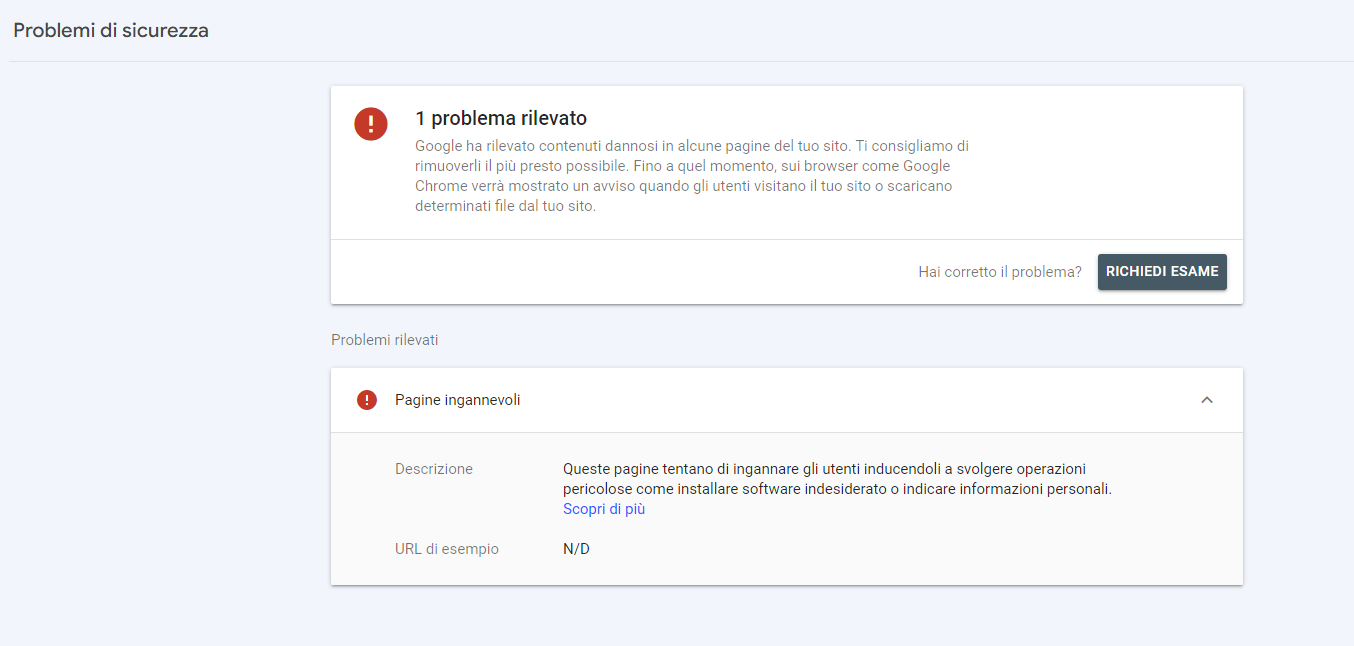 Google Webmaster; Problemi di sicurezza: Google ha rilevato contenuti dannosi in alcune pagine del tuo sito